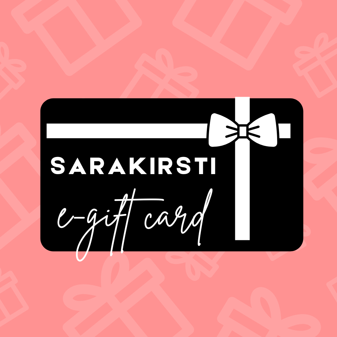 SARAKIRSTI E-Gift Card